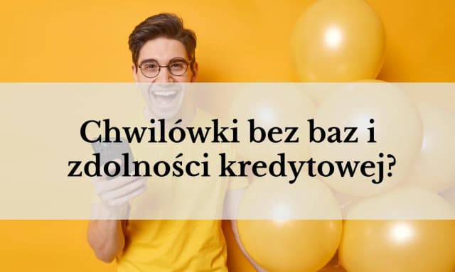 Gdzie dostanę pożyczkę bez sprawdzania baz? Oto prawda o takich ofertach